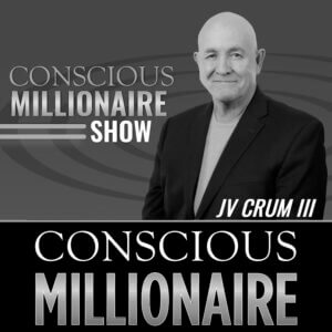 Conscious Millionaire Show with JV Crum III and Jason Friedman